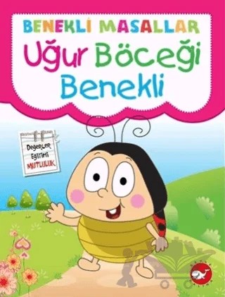 Benekli Masallar - Uğur Böceği Benekli – Fatma Işık – Beyaz Balina Yayınları kitap kapağı
