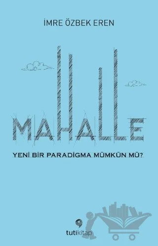 Mahalle – İmre Özbek Eren – Tuti Kitap kitap kapağı