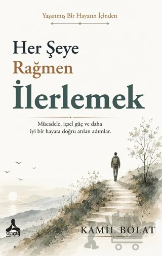 Her Şeye Rağmen İlerlemek – Sonçağ Yayınları kitap kapağı