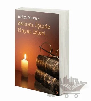 Zaman İçinde Hayat İzleri – Asim Yavuz – Cinius Yayınları kitap kapağı