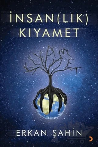 İnsan(lık) Kıyamet – Erkan Şahin – Cinius Yayınları kitap kapağı
