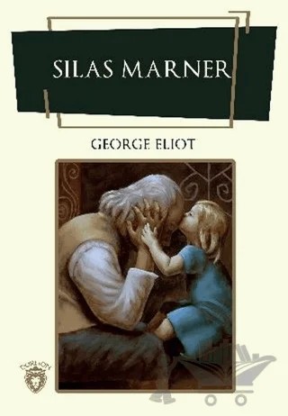 Silas Marner – George Eliot – Dorlion Yayınları kitap kapağı