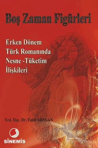 Boş Zaman Figürleri – Fatih Arslan – Sinemis Yayınları kitap kapağı