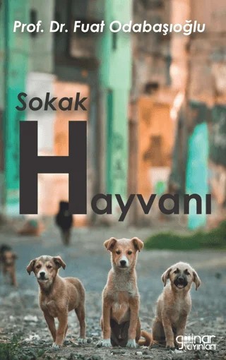 Sokak Hayvanı – Fuat Odabaşıoğlu – Gülnar Yayınları kitap kapağı