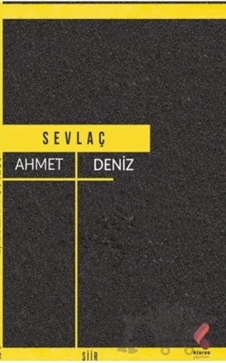 Sevlaç – Ahmet Deniz – Klaros Yayınları kitap kapağı