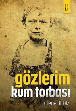 Gözlerim Kum Torbası – Erdener Ildız – İkinci Adam Yayınları kitap kapağı