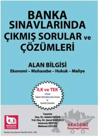 Banka Sınavlarında Çıkmış Sorular ve Çözümleri Alan Bilgisi – Adalet Hazar, Mahmut Ceylan, Sezercan Bektaş, Şenol Babuşçu – Akademi Consulting Training kitap kapağı