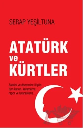 Atatürk ve Kürtler – Serap Yeşiltuna – İleri Yayınları kitap kapağı