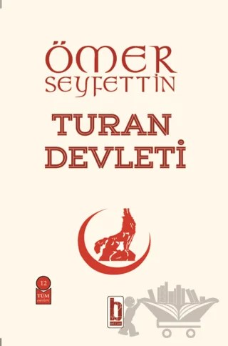 Turan Devleti – Ömer Seyfettin – Billur Yayınları kitap kapağı