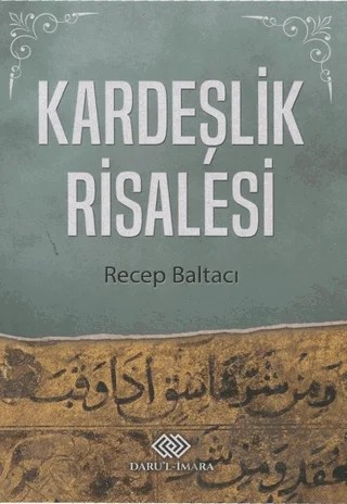 Kardeşlik Risalesi – Recep Baltacı – Daru'l-İmara Yayınları kitap kapağı
