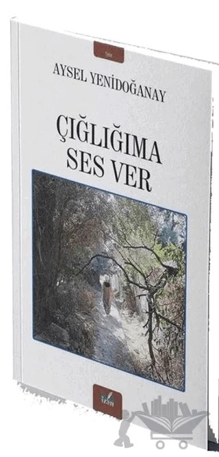 Çığlığıma Ses Ver – Aysel Yenidoğanay – İzan Yayıncılık kitap kapağı