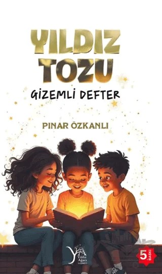 Yıldız Tozu Gizemli Defter – Pınar Özkanlı – Yıldız Ağacı Yayınevi kitap kapağı