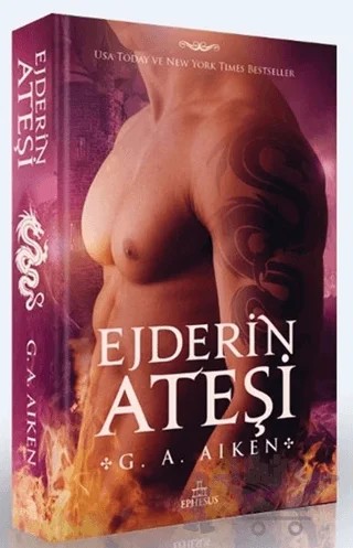 Ejderin Ateşi – G. A. Aiken – Ephesus Yayınları kitap kapağı