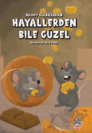 Hayallerden Bile Güzel – Hasret Gülbaşaran – Yağmur Çocuk kitap kapağı