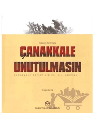 Çanakkale Unutulmasın – Sezgin Çevik – Diyanet İşleri Başkanlığı kitap kapağı