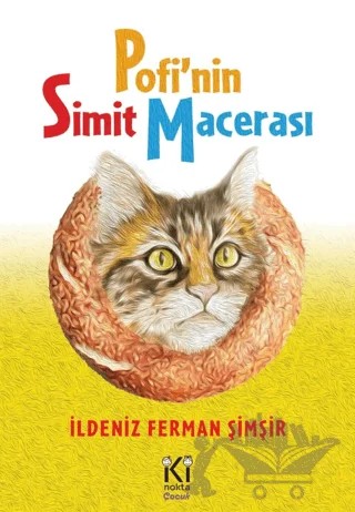 Pofi'nin Simit Macerası – İldeniz Ferman Şimşir – İki Nokta Çocuk Yayınları kitap kapağı
