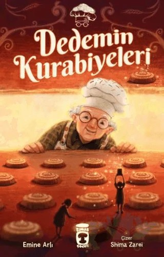 Dedemin Kurabiyeleri – Emine Arlı – Timaş Çocuk kitap kapağı