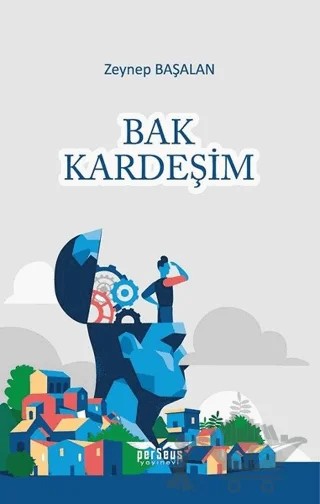 Bak Kardeşim – Zeynep Başalan – Perseus kitap kapağı