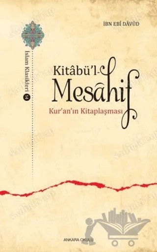 Kitabü’l - Mesahif – Abdullah B. Ebi Davud – Ankara Okulu Yayınları kitap kapağı