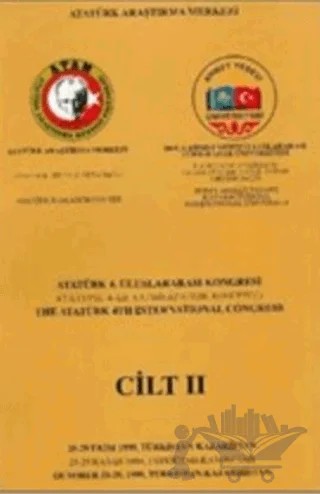 Atatürk 4. Uluslararası Kongresi Cilt 2 – Kolektif – Atatürk Araştırma Merkezi kitap kapağı