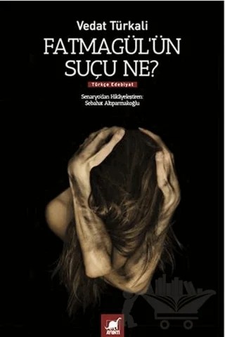 Fatmagül'ün Suçu Ne? – Vedat Türkali – Ayrıntı Yayınları kitap kapağı