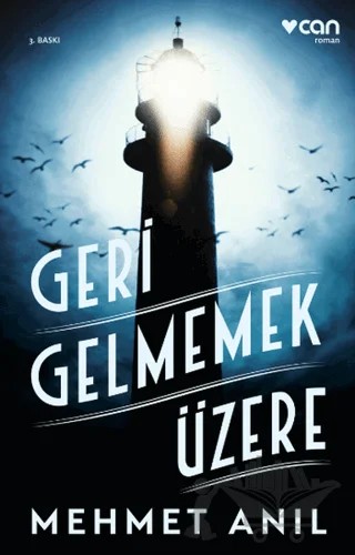 Geri Gelmemek Üzere – Mehmet Anıl – Can Yayınları kitap kapağı