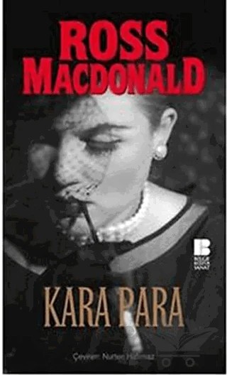 Kara Para (Özel Baskı) – Ross Macdonald – Bilge Kültür Sanat kitap kapağı
