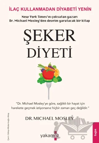 Şeker Diyeti – Michael Mosley – Yakamoz Yayınevi kitap kapağı