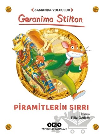Piramitlerin Sırrı - Zamanda Yolculuk – Geronimo Stilton – Yapı Kredi Yayınları kitap kapağı
