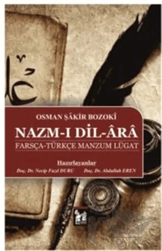 Nazm-ı Dil-Ara Farsça-Türkçe Manzum Lügat – Osman Şakir Bozoki – Altın Post Yayıncılık kitap kapağı