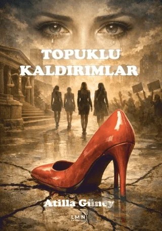 Topuklu Kaldırımlar – Atilla Güney – Liman Yayınevi kitap kapağı