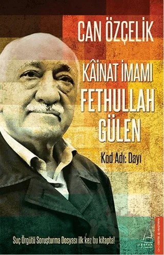 Kainat İmamı Fethullah Gülen – Can Özçelik – Destek Yayınları kitap kapağı
