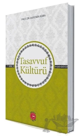 Tasavvuf Kültürü – Mustafa Kara – Anadolu Ay Yayınları kitap kapağı