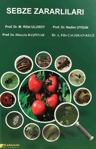 Sebze Zararlıları – Filiz Çalışkan Keçe, Hüseyin Başpınar, Nedim Uygun, Rıfat Ulusoy – Karahan Kitabevi kitap kapağı
