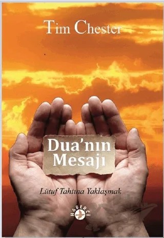 Dua'nın Mesajı – Tim Chester – Haberci Basın Yayın kitap kapağı