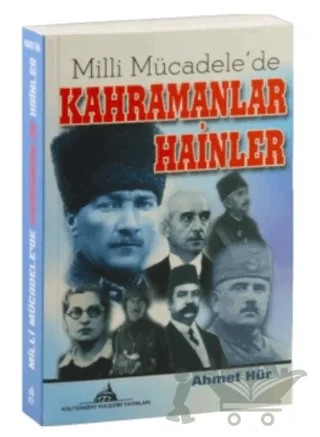 Milli Mücadele'de Kahramanlar Hainler – Ahmet Hür – Kültürkent Kuledibi Yayınları kitap kapağı