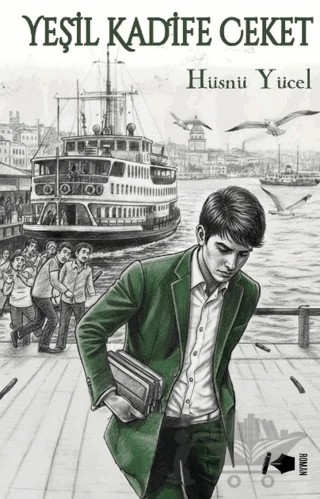 Yeşil Kadife Ceket – Hüsnü Yücel – Kalemşor Yayınları kitap kapağı