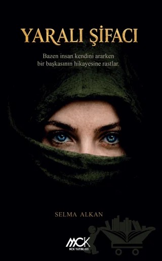 Yaralı Şifacı – Selma Alkan – MCK Yayınları kitap kapağı