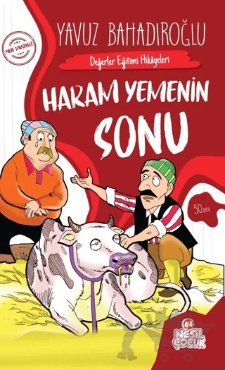 Değerler Eğitimi Hikayeleri - Haram Yemenin Sonu – Yavuz Bahadıroğlu – Nesil Çocuk Yayınları kitap kapağı