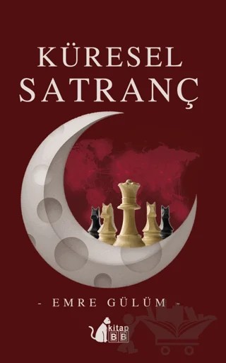 Küresel Satranç – Emre Gülüm – BB Kitap kitap kapağı