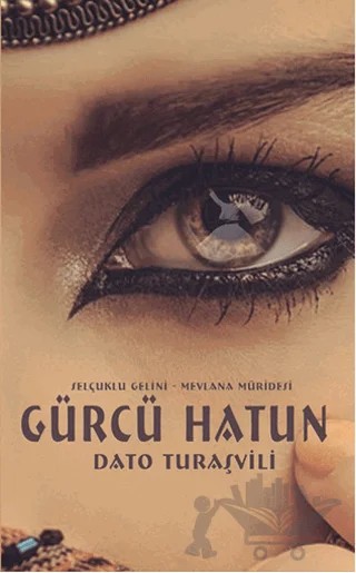 Gürcü Hatun – Dato Turaşvili – Serüven Yayınevi kitap kapağı