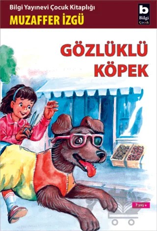 Gözlüklü Köpek – Muzaffer İzgü – Bilgi Yayınevi kitap kapağı