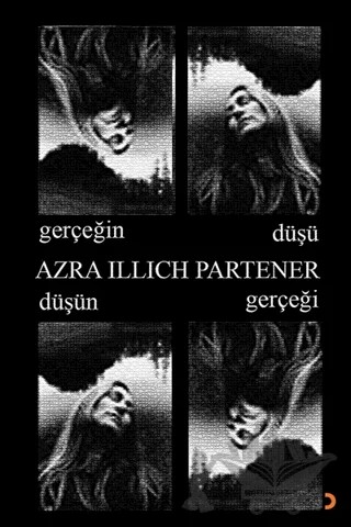 Gerçeğin Düşü Düşün Gerçeği – Azra İllich Partener – Cinius Yayınları kitap kapağı