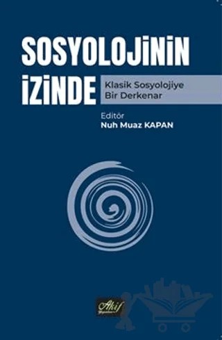 Sosyolojinin İzinde – Kolektif – Akif Yayınları kitap kapağı