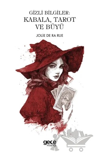 Gizli Bilgiler Kabala Tarot ve Büyü – Jolie De la Rue – Gece Kitaplığı kitap kapağı