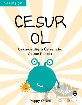 Cesur Ol - İyi Yaşa, Sağlıklı Ol Serisi – Poppy O’Neill – Hep Kitap kitap kapağı