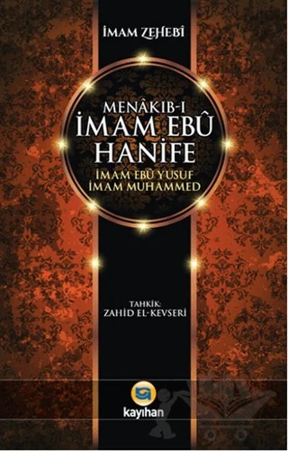 Menakıb-ı İmam Ebu Hanife – İmam Zehebi – Kayıhan Yayınları kitap kapağı