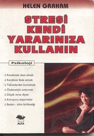 Stresi Kendi Yararınıza Kullanın – Helen Graham – Alfa Yayınları kitap kapağı