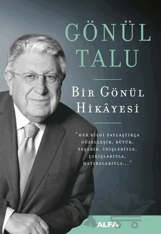 Bir Gönül Hikayesi (Büyük Boy Ciltli) – Gönül Talu – Alfa Yayınları kitap kapağı
