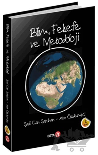 Bilim, Felsefe ve Metodoloji – Ata Özdemirci, Şadi Can Saruhan – Beta Yayınevi kitap kapağı